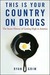 This Is Your Country on Drugs: The Secret History of Getting High in America (Kindle Edition)