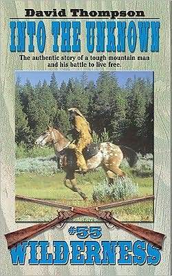   Into The Unknown - David Thompson-