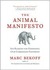 The Animal Manifesto: Six Reasons for Expanding Our Compassion Footprint (Kindle Edition)