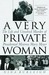 A Very Private Woman: The Life and Unsolved Murder of Presidential Mistress Mary Meyer (Kindle Edition)