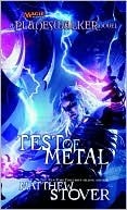 Test of Metal by Matthew Stover