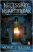 Necessary Heartbreak (Kindle Edition)
