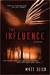 The Influence