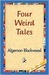 Four Weird Tales (Kindle Edition)