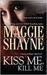 Kiss Me, Kill Me  (Secrets of Shadow Falls, #3)