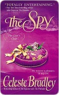 The Spy by Celeste Bradley The Spy by Celeste Bradley