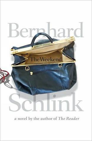 Das Wochenende by Bernhard Schlink Das Wochenende by Bernhard Schlink