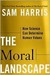 The Moral Landscape: How Science Can Determine Human Values (Kindle Edition)