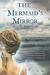 The Mermaid's Mirror (Kindle Edition)