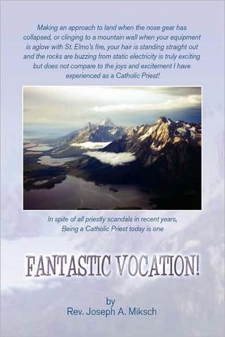 Fantastic Vocation! by Joseph A. Miksch