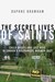 The Secret Lives of Saints: Child Brides and Lost Boys in a Polygamous Mormon Sect (Kindle Edition)