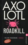 Axolotl Roadkill by Helene Hegemann