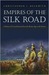 Empires of the Silk Road: A History of Central Eurasia from the Bronze Age to the Present (Kindle Edition)