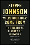 Where Good Ideas Come From: The Natural History of Innovation