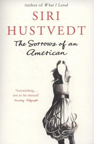 The Sorrows of an American by Siri Hustvedt