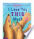I Love You This Much (Kindle Edition)