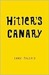 Hitler's Canary (Kindle Edition)