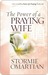 The Power of a Praying Wife (Kindle Edition)