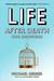 Life After Death For Beginners