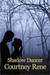 Shadow Dancer by Courtney Rene Shadow Dancer by Courtney Rene