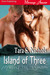 Island of Three by Tara S. Nichols Island of Three by Tara S. Nichols