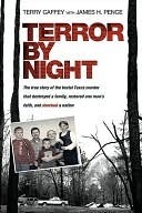 Terror by Night: The True Story of the Brutal Texas Murder that Destroyed a Family, . . .