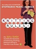 Knitting Rules! by Stephanie Pearl-McPhee