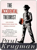 The Accidental Theorist and Other Dispatches from the Dismal ... by Paul Krugman The Accidental Theorist and Other Dispatches from the Dismal ... by Paul Krugman