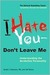 I Hate You, Don't Leave Me: Understanding the Borderline Personality (Kindle Edition)
