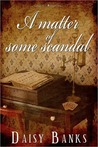A Matter of Some Scandal