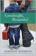 Goodnight Beautiful by Dorothy Koomson Goodnight Beautiful by Dorothy Koomson