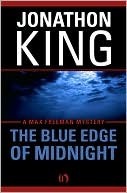 The Blue Edge of Midnight by Jonathon King