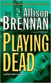 Playing Dead by Allison Brennan