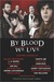 By Blood We Live (Kindle Edition)