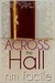 Across The Hall (Kindle Edition)