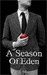 A Season of Eden (Kindle Edition)