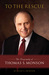 To the Rescue: The Biography of Thomas S. Monson (Kindle Edition)