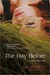 The Day Before (Kindle Edition)