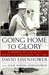 Going Home To Glory (Kindle Edition)