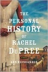 The Personal History of Rachel DuPree by Ann Weisgarber The Personal History of Rachel DuPree by Ann Weisgarber
