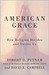 American Grace: How Religion Divides and Unites Us (Kindle Edition)