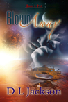 Blown Away by D.L. Jackson