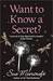 Want to Know a Secret? (Kindle Edition)