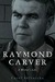 Raymond Carver: A Writer's Life (Kindle Edition)
