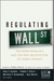 Regulating Wall Street: The Dodd-Frank Act and the New Architecture of Global Finance (Kindle Edition)