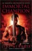 Immortal Champion (Immortal Brotherhood, #3)
