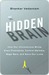 The Hidden Brain : How Our unconscious Minds Elect presidents, control markets, wage wars, and Save Lives (Kindle Edition)