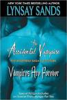 The Accidental Vampire Plus Vampires are Forever and Bonus Ma... by Lynsay Sands