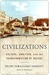 Civilizations : Culture, Ambition, and the Transformation of Nature (Kindle Edition)