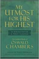 My Utmost for His Highest: Traditional Updated Edition (My Utmost for His Highest)